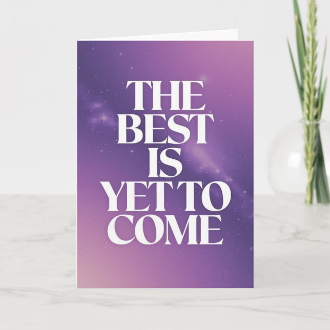 Cartão "The Best Is Yet To Come" Space Encouragement Card (Frente)