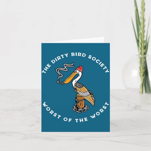 Cartão The Dirty Bird Society Worst Of The Worst Cartoon  (Frente)