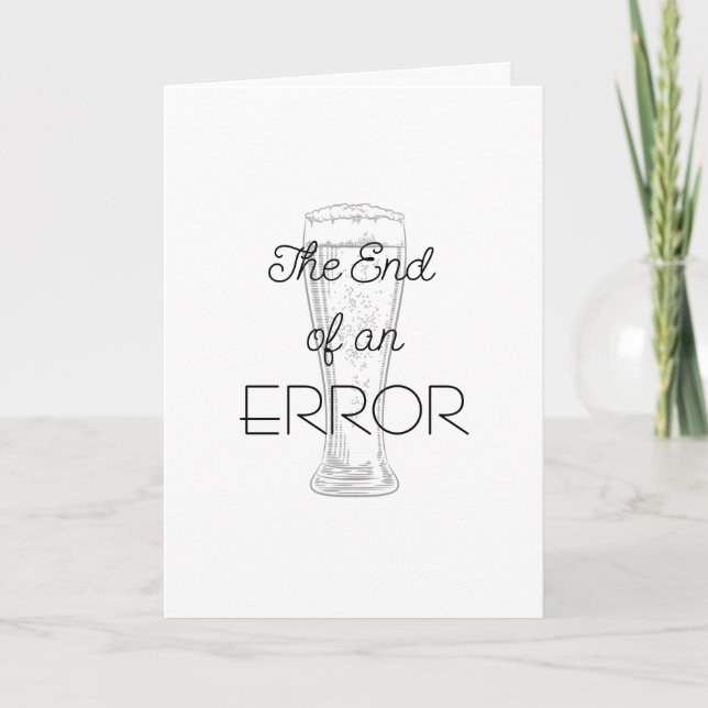 Cartão The End of an Error Beer Divorce Card (Frente)