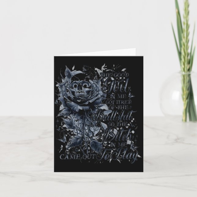 Cartão The Good Girl In Me Got Tired Of The Bul So The Bt (Frente)