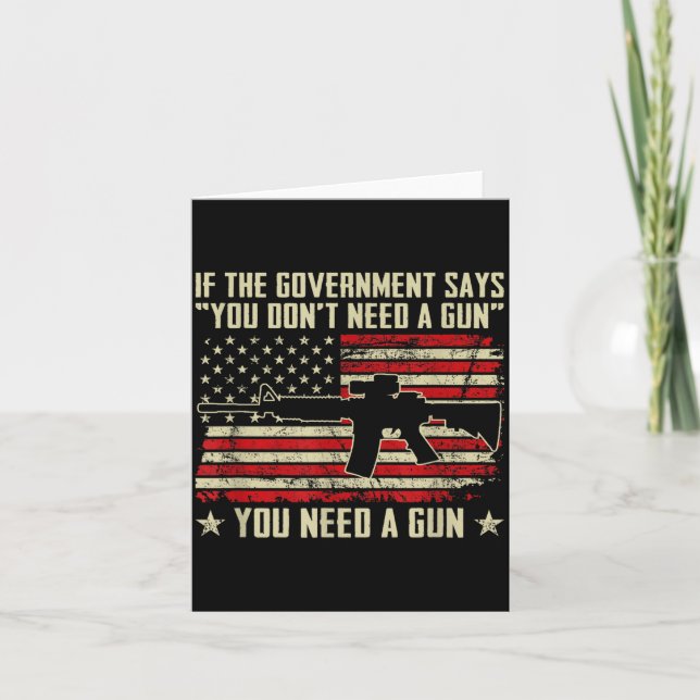 Cartão The Government Says You Don't Need A Gun - Funny P (Frente)
