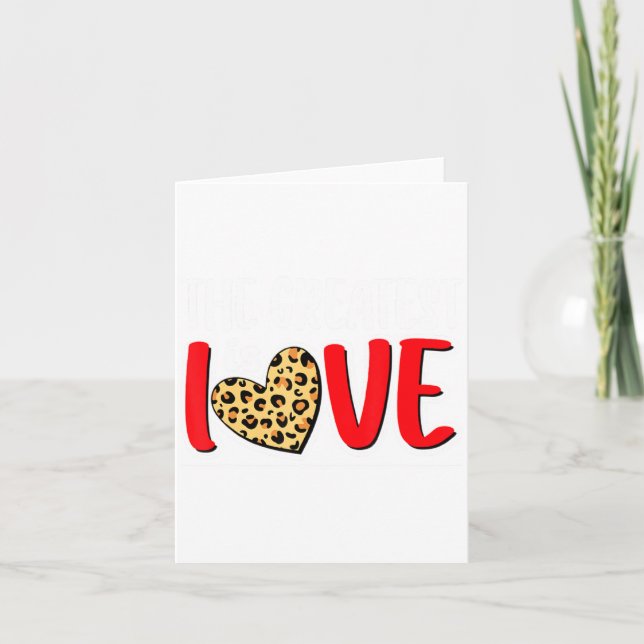 Cartão The Greatest Is Love Valentines Day Leopard Heart  (Frente)