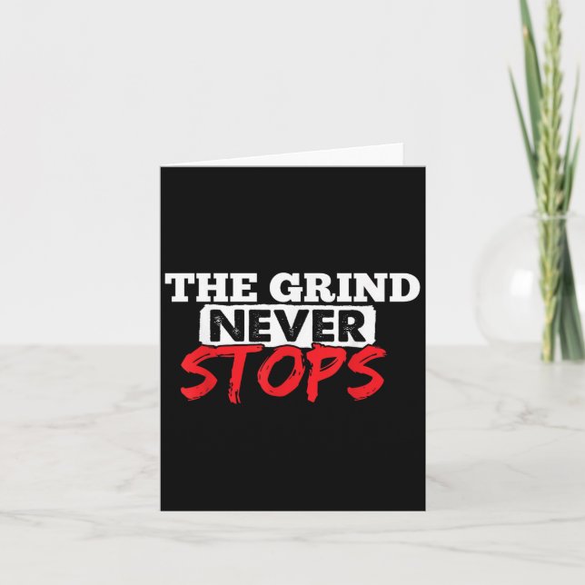 Cartão The Grind Never Stops Motivation Insrational Quote (Frente)