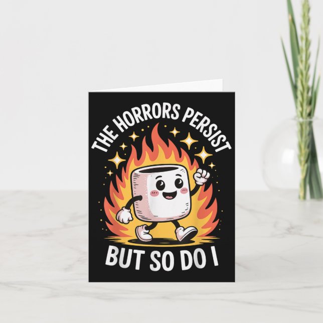 Cartão The Horrors Persist But So Do I  (Frente)