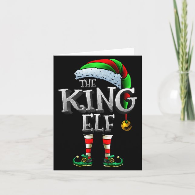 Cartão The King Elf Shirt Matching Family King Christmas  (Frente)