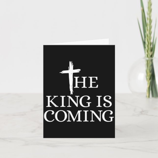 Cartão The King Is Coming Christianity Bible Verse Christ (Frente)