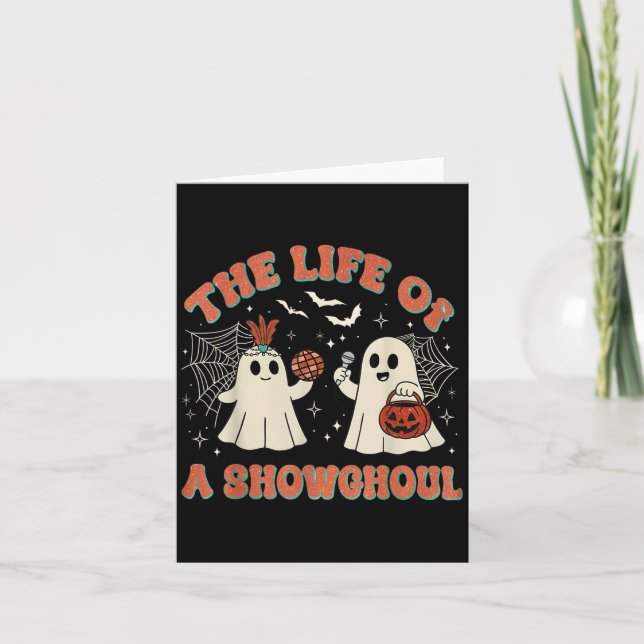 Cartão The Life Of A Showghoul Funny Halloween Ghost Girl (Frente)