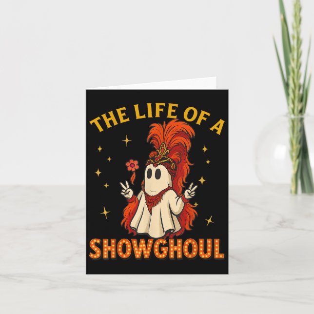 Cartão The Life Of A Showghoul Funny Halloween Ghost Girl (Frente)