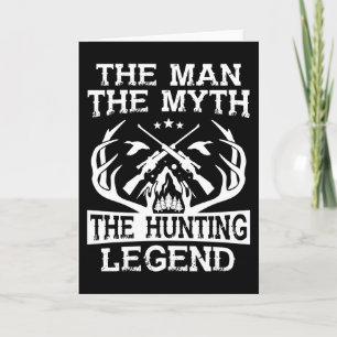 Cartão The Man The Myth The Hunting Legend - Camp