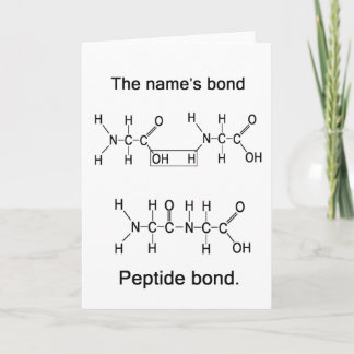 Cartão The name's bond, peptide bond