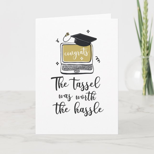 Cartão The Tassel Was Worth The Hassle Graduation Card (Frente)