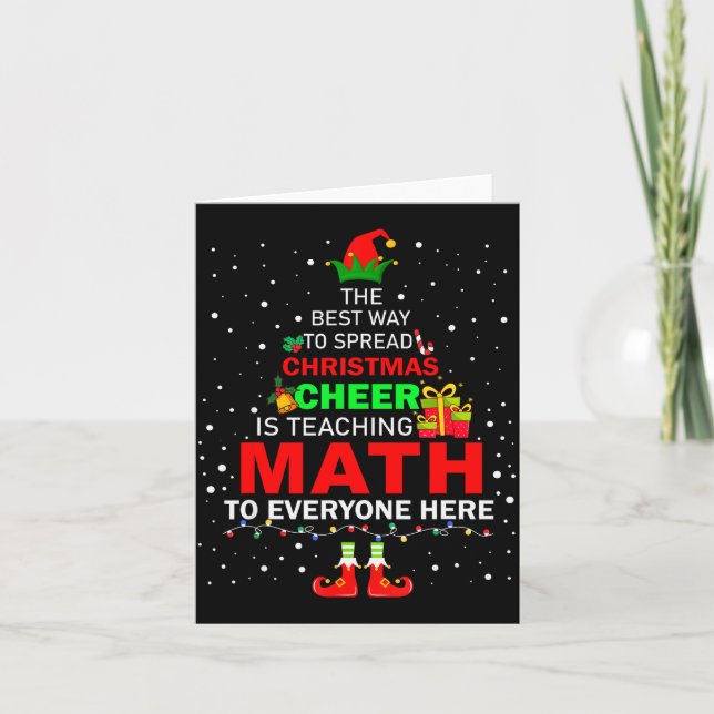 Cartão The Way To Spread Christmas Cheer Is Teaching Math (Frente)