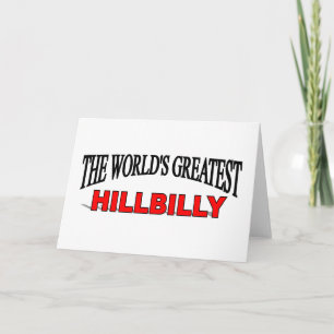 Cartão The World's Greatest Hillbilly