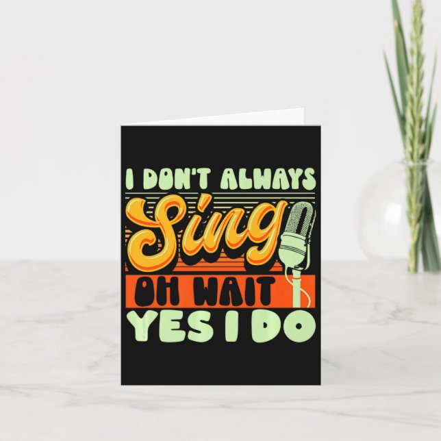 Cartão Theater Broadway Musical I Dont Always Sing  (Frente)