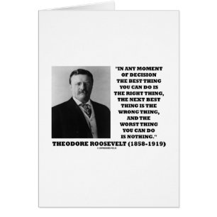 Cartão Theodore Roosevelt, decisão errada
