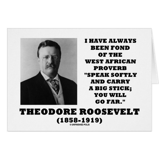 Cartão Theodore Roosevelt West African Proverb Stick (Frente Horizontal)