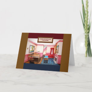 Cartão There's No Place Like Home card