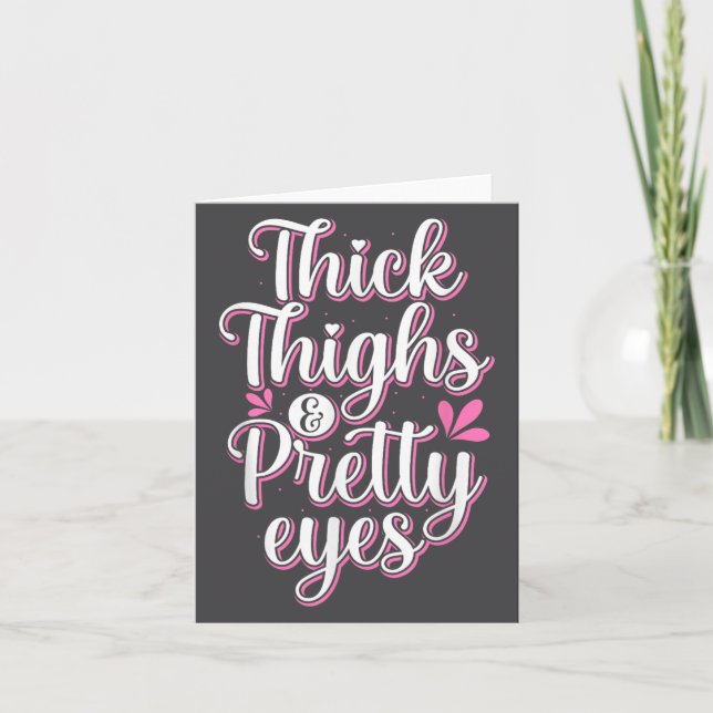 Cartão Thick Thighs Pretty Eyes Gym Motivation Quote Work (Frente)