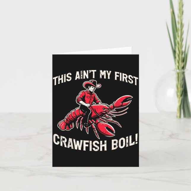 Cartão This Aint My First Crawfish Boil Crayfish Men Wome (Frente)