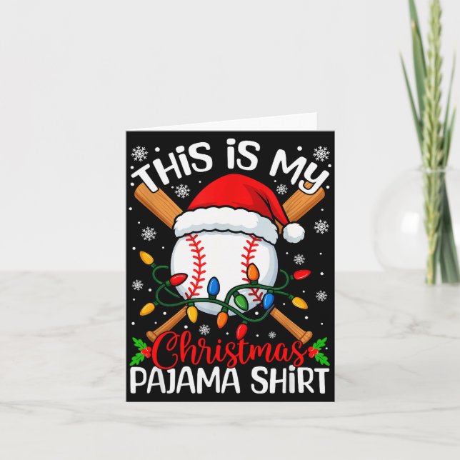 Cartão This Is My Christmas Baseball Pajama Shirt Xmas Me (Frente)