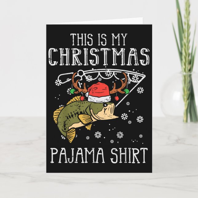 Cartão This Is My Christmas Pajama Shirt Fishing Xmas Dad (Frente)