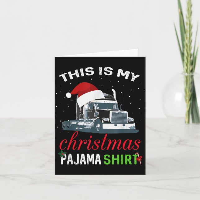 Cartão This Is My Christmas Pajama Truck Driver Xmas Gift (Frente)