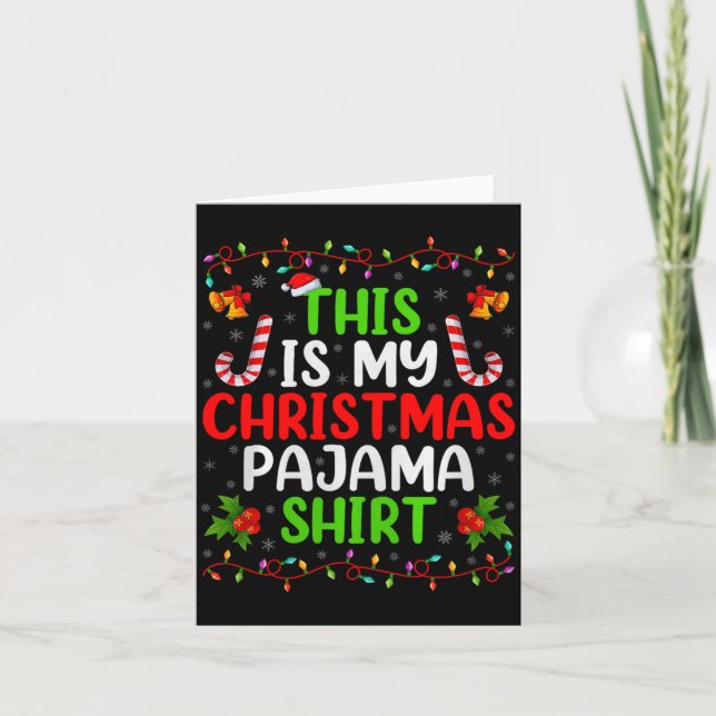Cartão This Is My Christmas Pajamas Funny Xmas Family Chr (Frente)