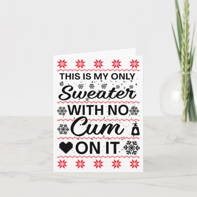 Cartão This Is My Only Sweater With No ss On It Ugly Chri (Frente)