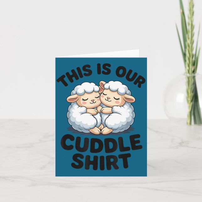 Cartão This Is Our Cuddle Shirt Cute Sheep Couple  (Frente)