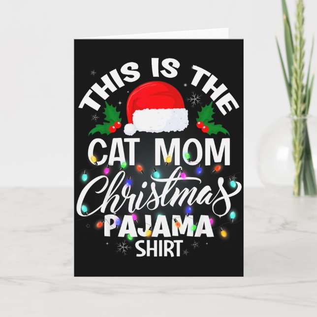 Cartão This Is The Cat Mom Christmas Pajama Shirt Men Wom (Frente)