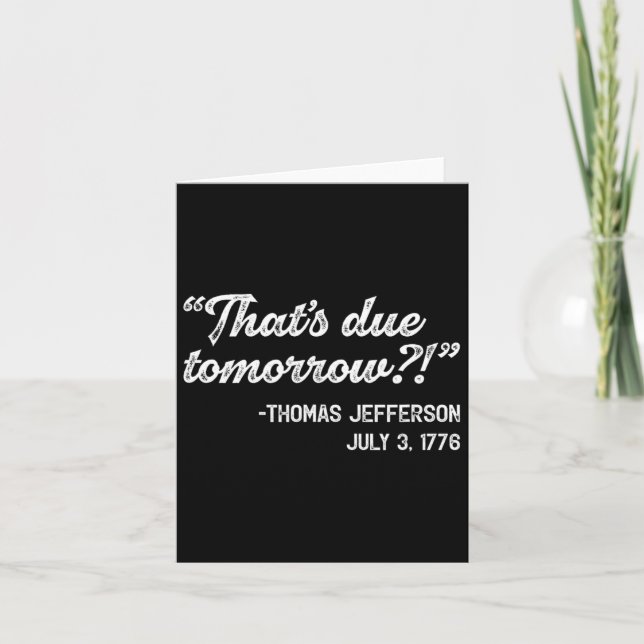 Cartão Thomas Jefferson julho Dia da Independência das Co (Frente)