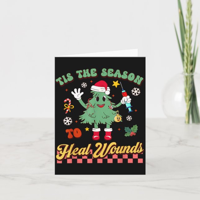 Cartão Tis The Season Heal Wound Care Nurse Christmas Ost (Frente)