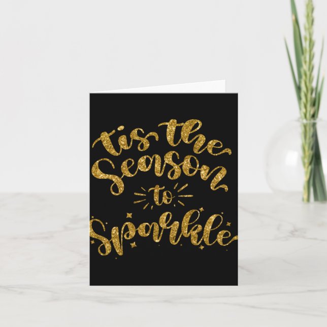 Cartão Tis The Season To Sparkle Gold Faux Glitter T Shir (Frente)