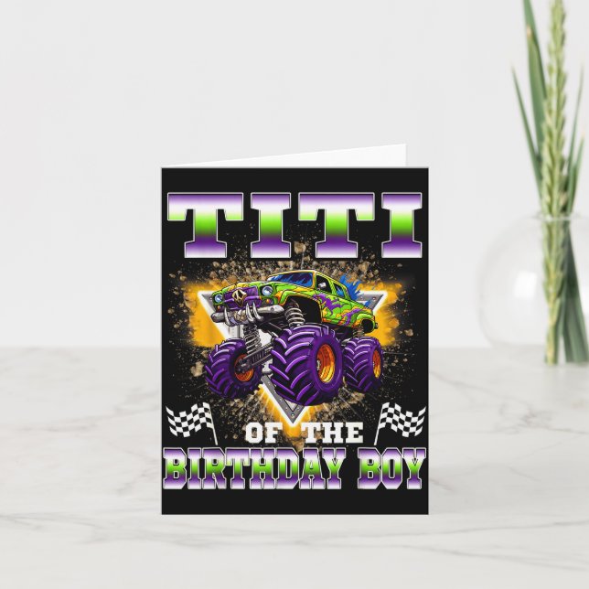 Cartão Titi Of The Birthday Boy Monster Truck Birthday Fa (Frente)