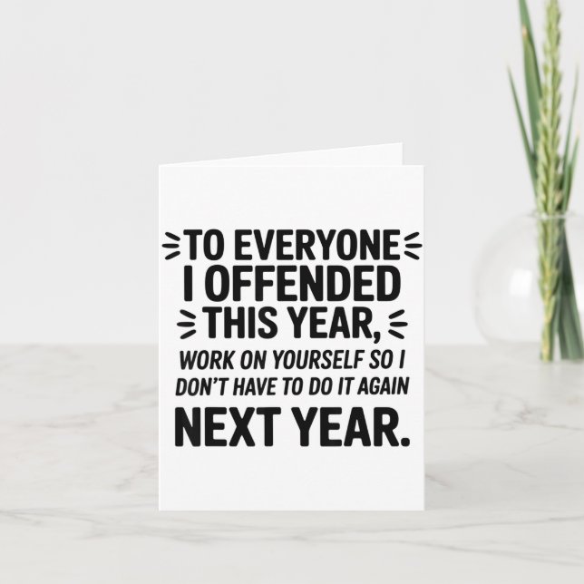 Cartão To Everyone I Offended This Year Work On Yourself  (Frente)