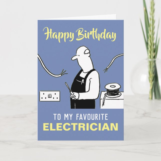 Cartão To My, or Our Favourite Electrician Happy Birthday (Frente)