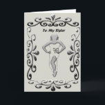 Cartão To My Sister - Greeting Card<br><div class="desc">A elegant greeting card appropriate for Birthdays or other special occasions. Card can be customized.</div>