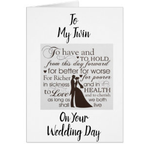 CARTÃO TO MY ***TWIN*** ON YOUR **WEDDING DAY**