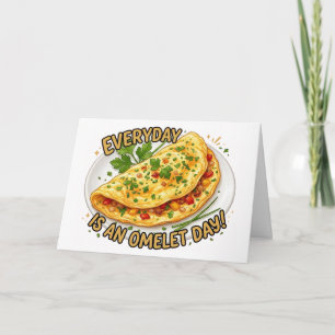 Cartão Todo Dia É Um Dia De Omelete Para Quem Ama Comida