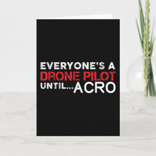 Cartão Todos Um Piloto De Drone Até Acro - FPV Engraçado