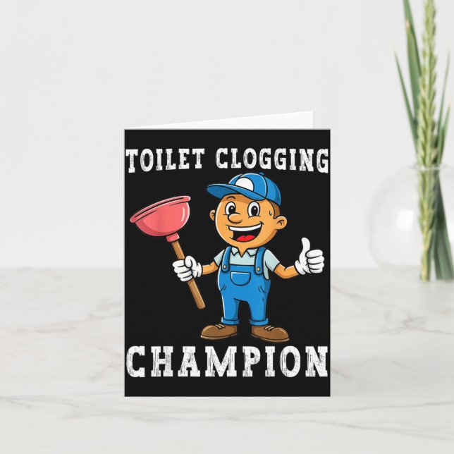 Cartão Toilet Clogging Chamon Funny Plumber Humor Joke Da (Frente)