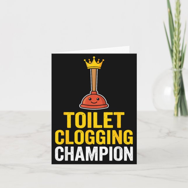 Cartão Toilet Clogging Chamon Funny Toilet Clogger Quote  (Frente)