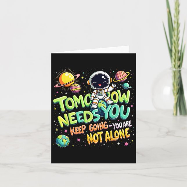 Cartão Tomorrow Needs You Motivational Space Astronaut Gr (Frente)