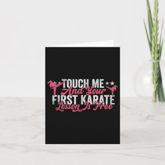 Cartão Toque Em Mim E Sua Primeira Lição De Karate É De G