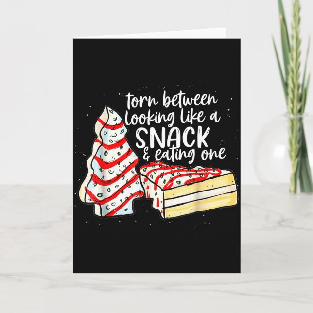 Cartão Torn Between Looking Like A Snack &amp; Eating One (Frente)