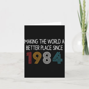 Cartão Tornando o Mundo um Lugar Melhor Desde 1984 Engraç