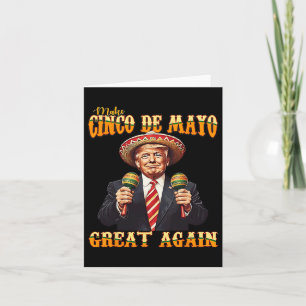 Cartão Torne o Cinco De Mayo Grande Novamente