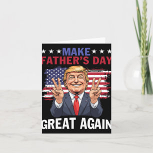 Cartão Torne o Dia dos Pais Grande Novamente Trump Patrió