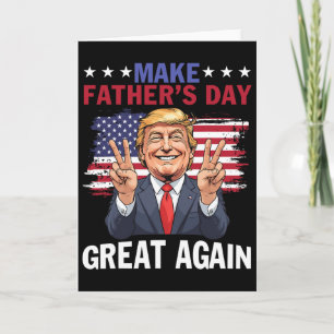 Cartão Torne o Dia dos Pais Grande Novamente Trump Patrió
