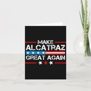 Cartão Torne O Excelente Alcatraz Novamente Engraçado Tru
